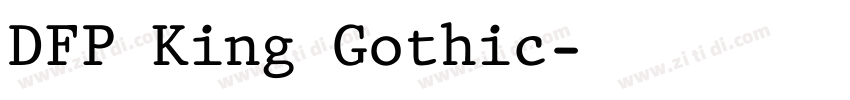 DFP King Gothic字体转换